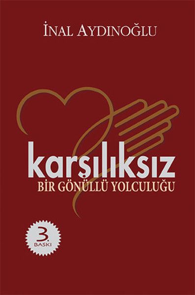 Karşılıksız  Bir Gönüllü Yolculuğu