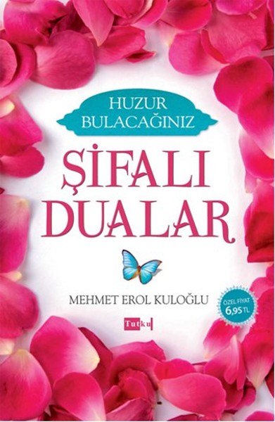 Huzur Bulacağınız Şifalı Dualar