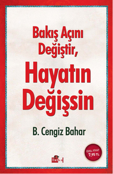 Bakış Açını Değiştir Hayatın Değişsin