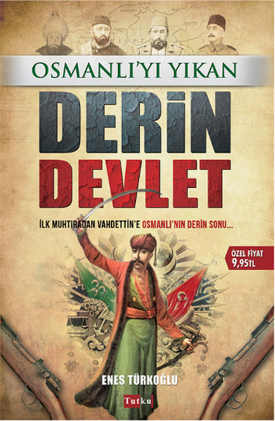 Osmanlıyı Yıkan Derin Devlet