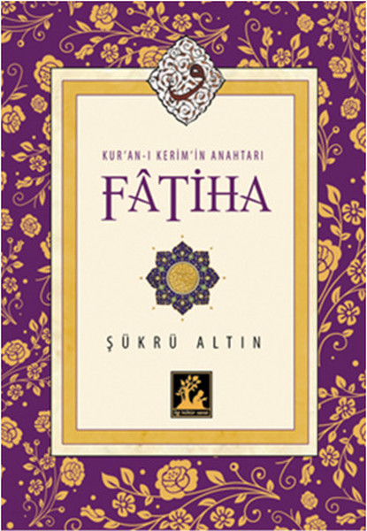 Kuranı Kerimin Anahtarı Fatiha