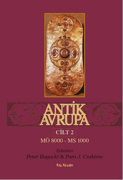 Antik Avrupa  MÖ 8000MS 1000 Cilt 2