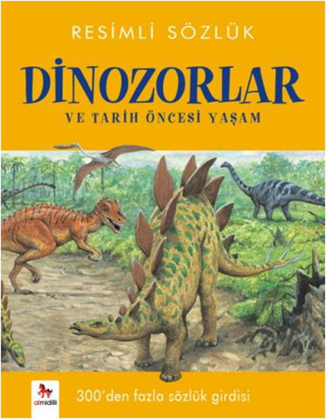 Resimli Sözlük Dinozorlar ve Tarih Öncesi Yaşam