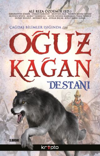 Çağdaş Bilimler Işığında Oğuz Kağan Destanı