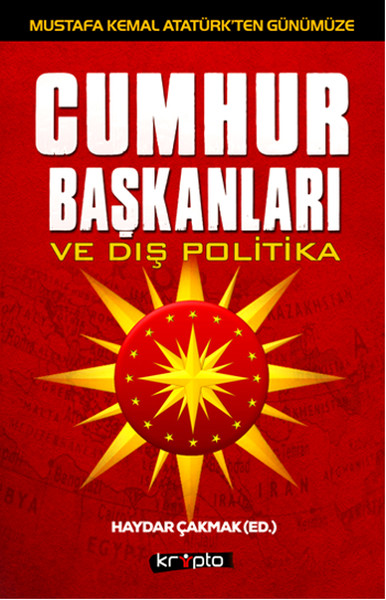 Cumhurbaşkanları ve Dış Politika