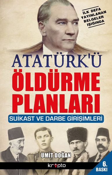 Atatürkü Öldürme Planları