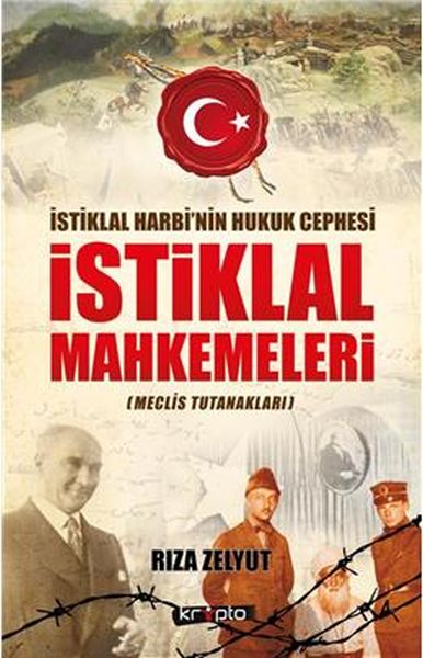 İstiklal Mahkemeleri Meclis Tutanakları