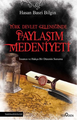 Türk Devlet Geleneğinde Paylaşım Medeniyeti