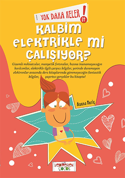 Yok Daha Neler  Kalbim Elektrikle Mi Çalışıyor