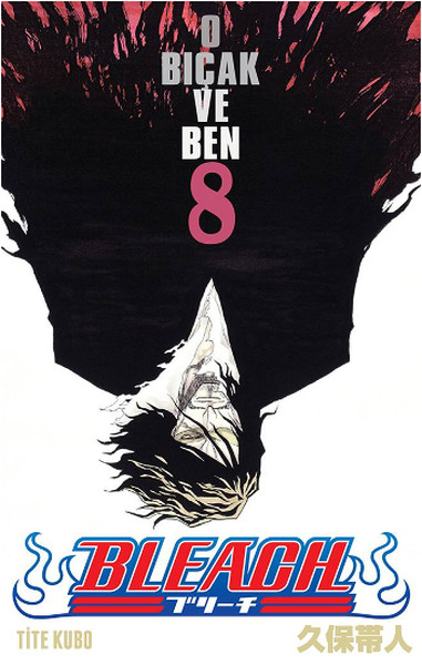 Bleach 08 Cilt  O Bıçak ve Ben