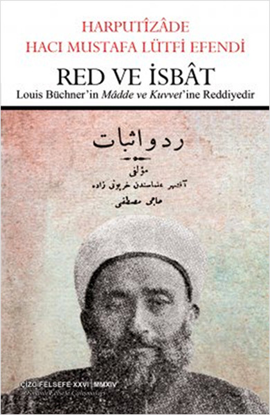 Red ve İsbât  Louis Büchnerin Mâdde ve Kuvvetine Reddiyedir