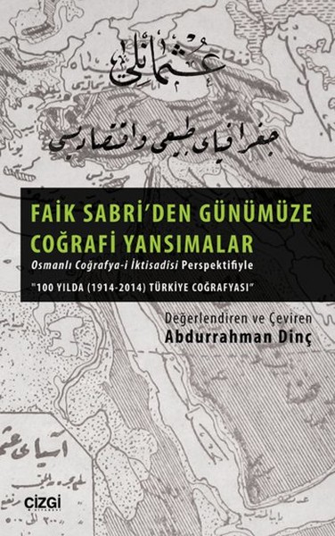 Faik Sabri den Günümüze Coğrafi Yansımalar