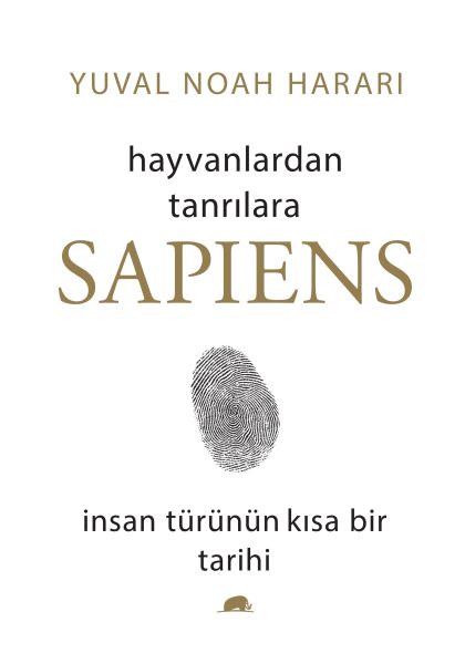 Sapiens Hayvanlardan Tanrılara Ciltli