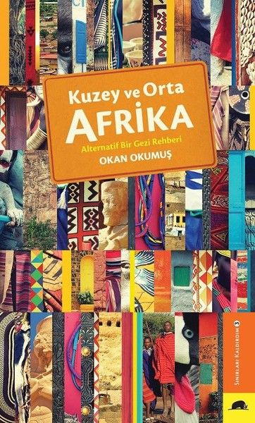 Kuzey ve Orta Afrika  Alternatif Bir Gezi Rehberi