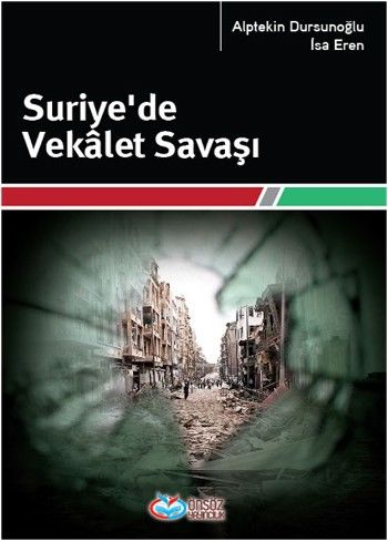 Suriyede Vekalet Savaşı