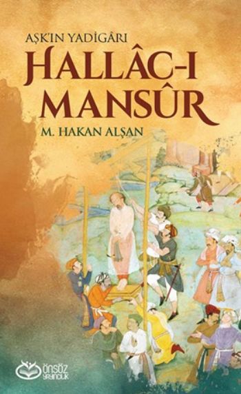 Aşkın Yadigarı Hallacı Mansur