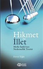 Hikmet ve İllet  Molla Sadranın Nedensellik Teorisi