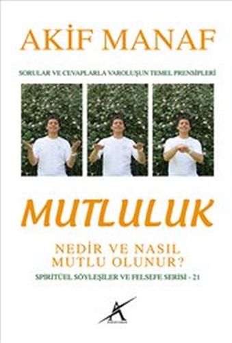 Mutluluk Nedir ve Nasıl Mutlu Olunur