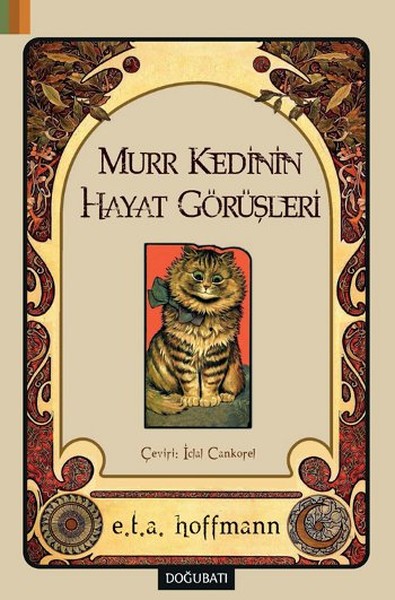 Murr Kedinin  Hayat Görüşleri