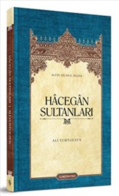 Hacegan Sultanları Ciltsiz