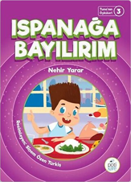 Tunanın Öyküleri 3  Ispanağa Bayılırım