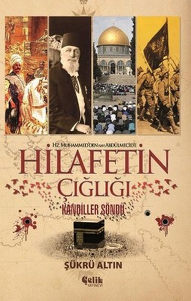 Hz Muhammedden SAV Abdülmecide Hilafetin Çığlığı