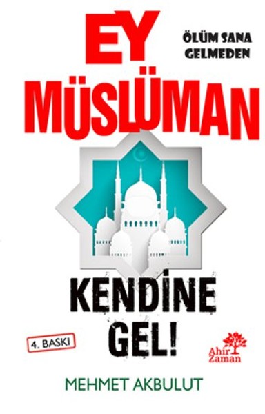 Ey Müslüman Kendine Gel