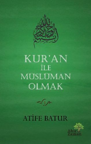 Kuran ile Müslüman Olmak Ciltli