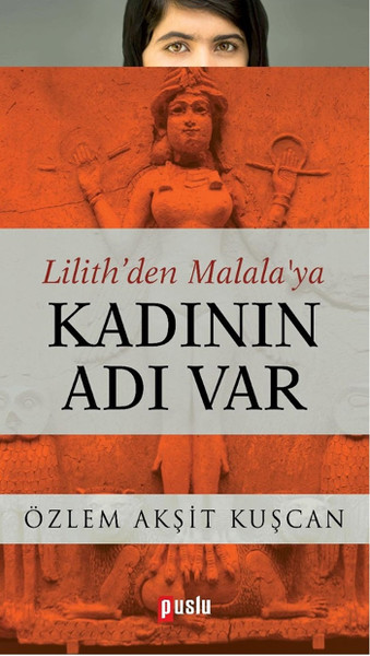 Lilithden Malalaya Kadının Adı Var