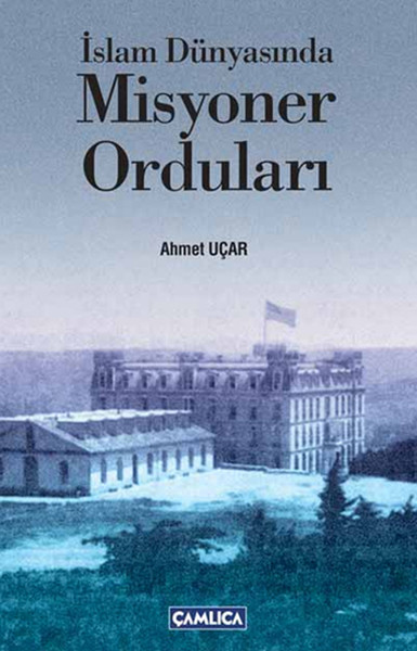 İslam Dünyasında Misyoner Orduları