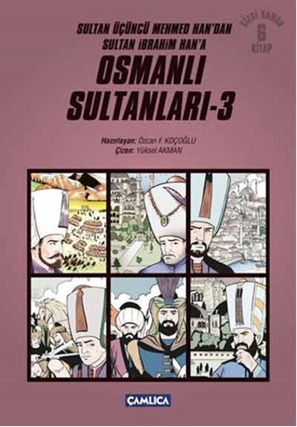 Osmanlı Sultanları 3 6 Kitap  Sultan Üçüncü Mehmed Handan Sultan İbrahim Hana Çizgi Roman