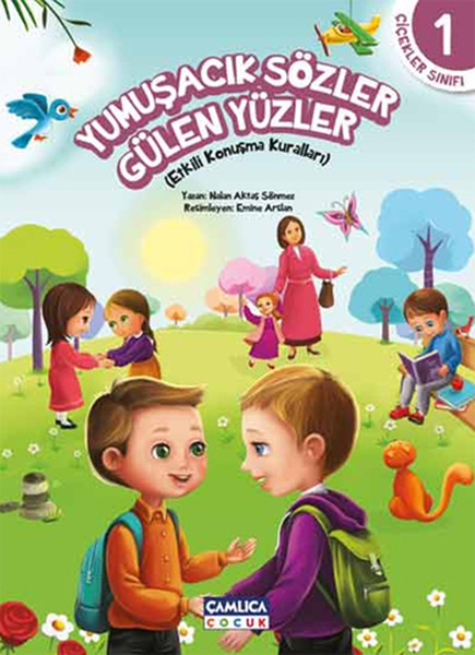 Çiçekler Sınıfı 1  Yumuşacık Sözler Gülen Yüzler