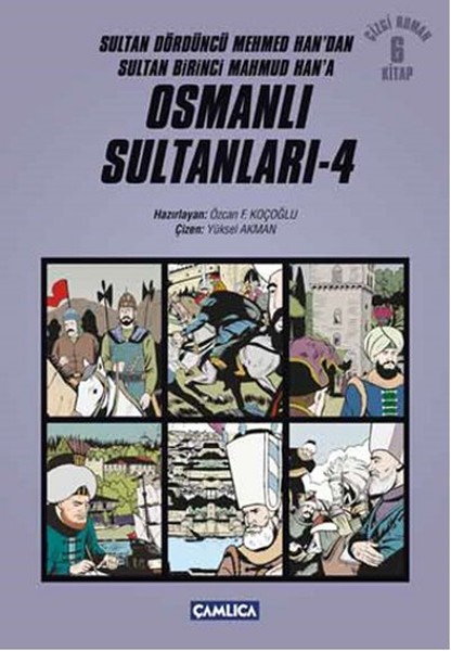 Osmanlı Sultanları 4 6 Kitap  Sultan Dördüncü Mehmed Handan Sultan Birinci Mahmud Hana Çizgi R