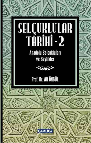 Selçuklular Tarihi 2  Anadolu Selçukluları ve Beylikler