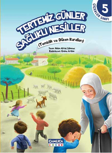 Çiçekler Sınıfı 5  Tertemiz Günler Sağlıklı Nesiller