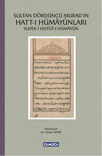 Sultan Dördüncü Muradın Hattı Hümayunları  Suveri Hututı Hümayun