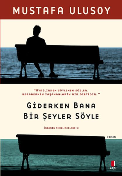 Giderken Bana Bir Şeyler Söyle