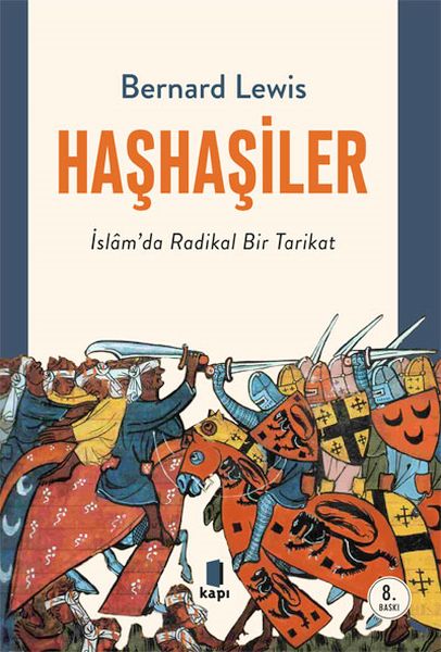 Haşhaşiler  İslamda Radikal Bir Tarikat