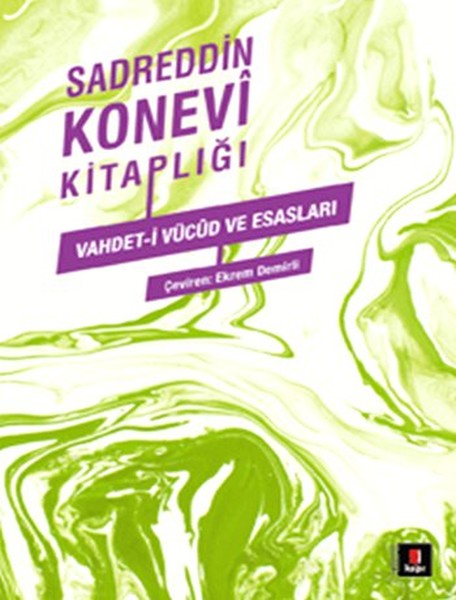 Sadreddin Konevi Kitaplığı  Vahdeti Vücud ve Esasları