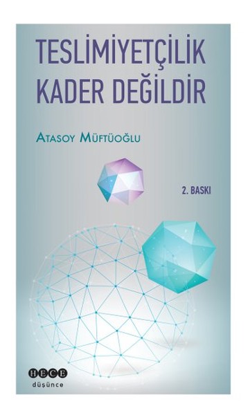 Teslimiyetçilik Kader Değildir