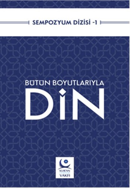 Bütün Boyutlarıyla Din