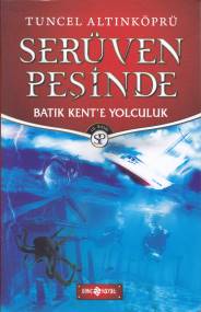 Serüven Peşinde 01  Batık Kente Yolculuk