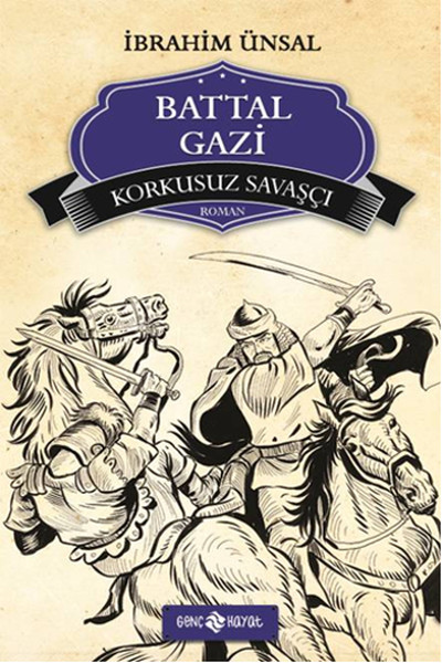 Bizim Kahramanlarımız 2  Korkusuz Savaşçı Battal Gazi