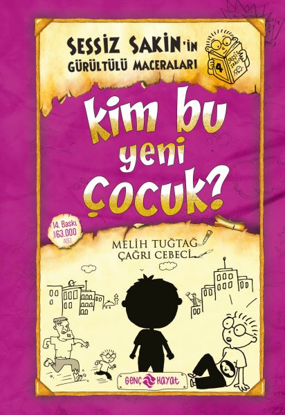 Sessiz Sakinin Gürültülü Maceraları 04  Kim Bu Yeni Çocuk Ciltli