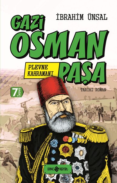 Tarihi Roman 1  Plevne Kahramanı  Gazi Osman Paşa