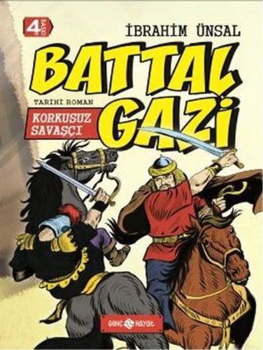 Tarihi Roman 2  Korkusuz Savaşçı  Battal Gazi