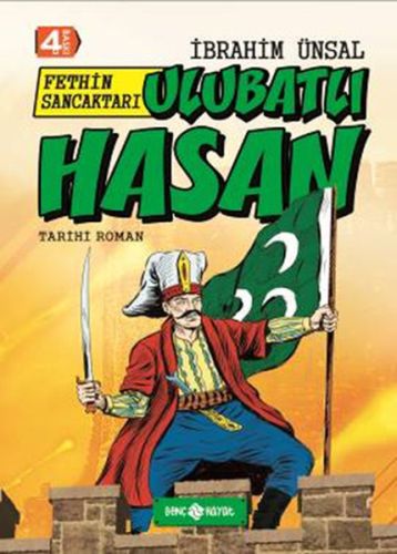 Tarihi Roman 6  Fethin Sancaktarı Ulubatlı Hasan