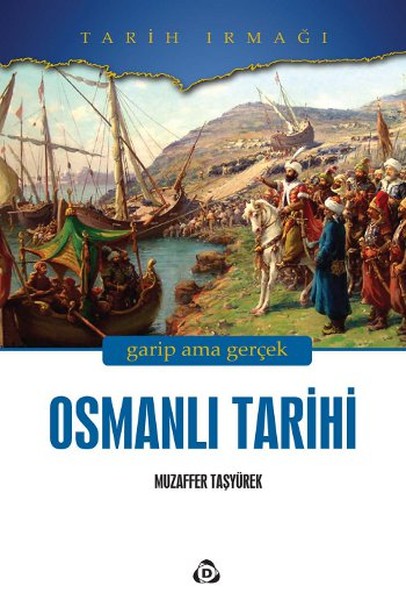 Osmanlı Tarihi  Garip Ama Gerçek