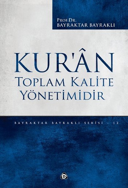 Kur’an Toplam Kalite Yönetimidir