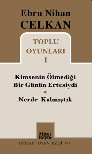 Kimsenin Ölmediği Bir Günün Ertesiydi  Nerde Kalmıştık  Toplu Oyunları 1